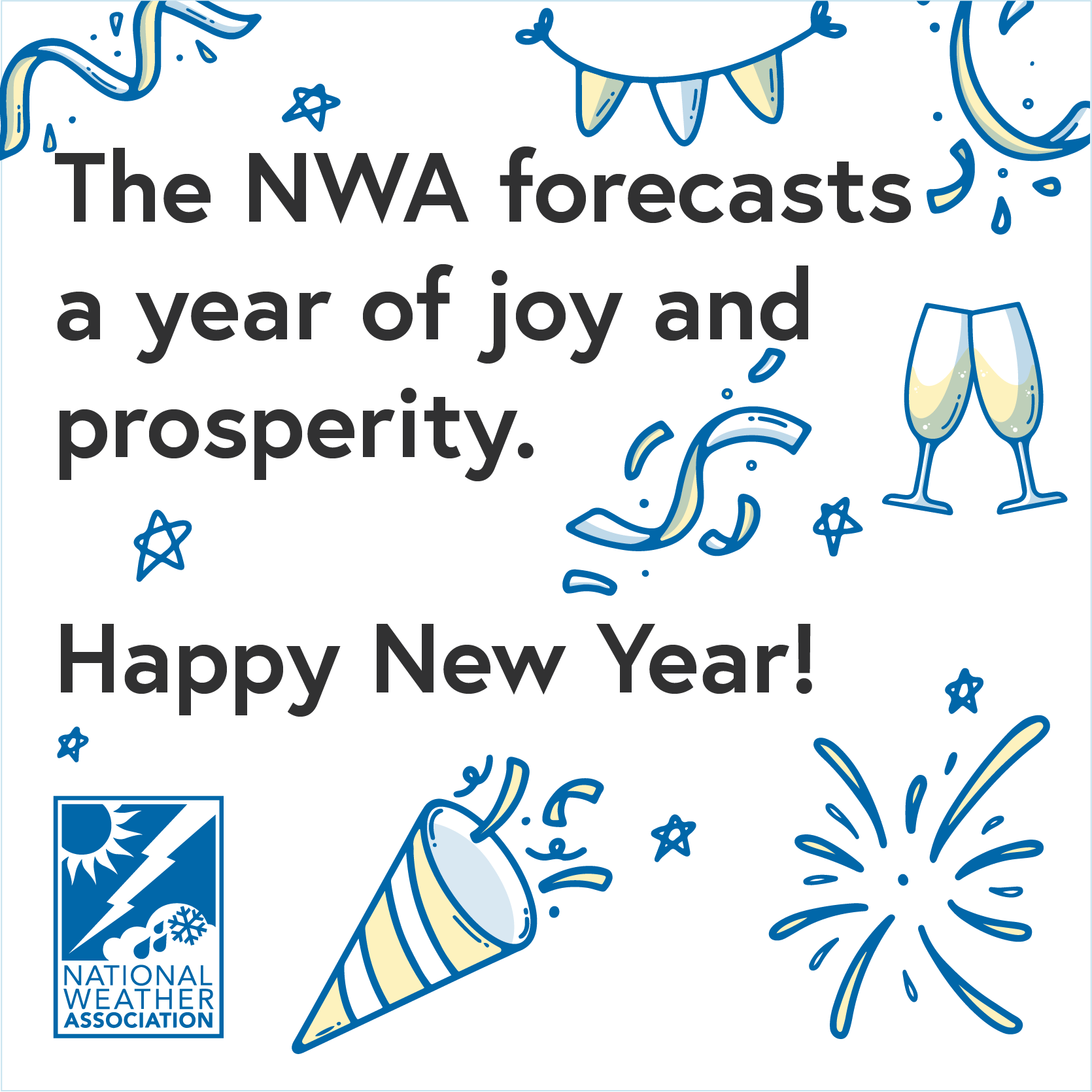 The NWA forecasts a year of joy and prosperity. Happy New Year!