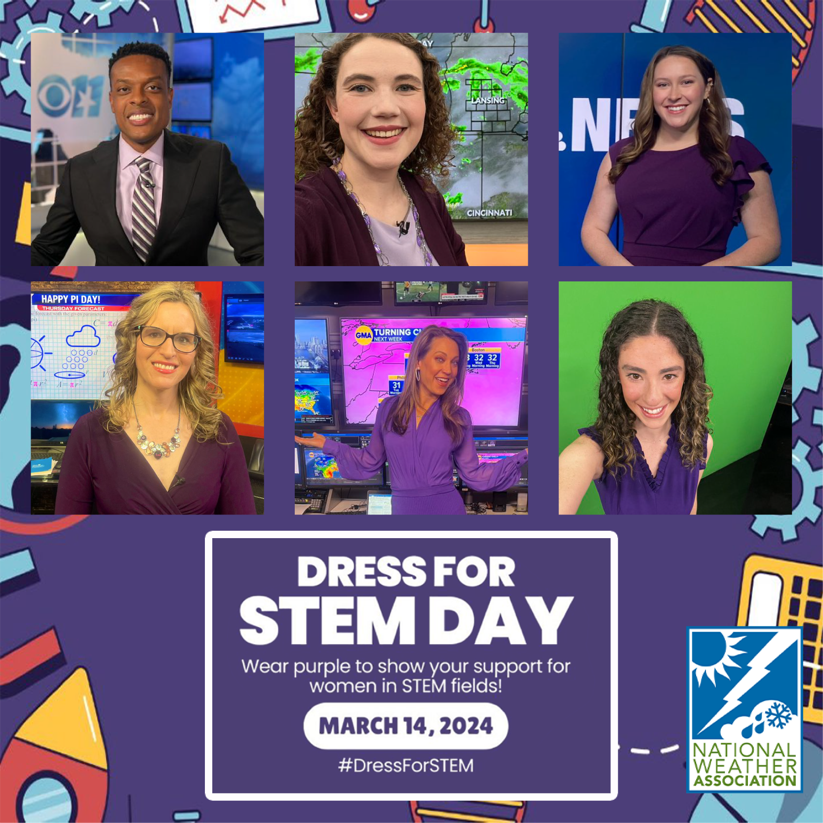 Participants wear purple and post on social media with the hashtag #DressForSTEM. Top Row includes Dominic Brown, Katie Nickolaou, and Vivian Rennie; Bottom Row includes Vanessa Alonso, Ginger Zee, and Lexie Horvath. Join us next March to champion diversity with #DressForSTEM.