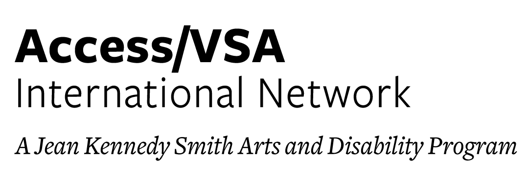 Access/VSA International Network, A Jean Kennedy Smith Arts and Disability Program